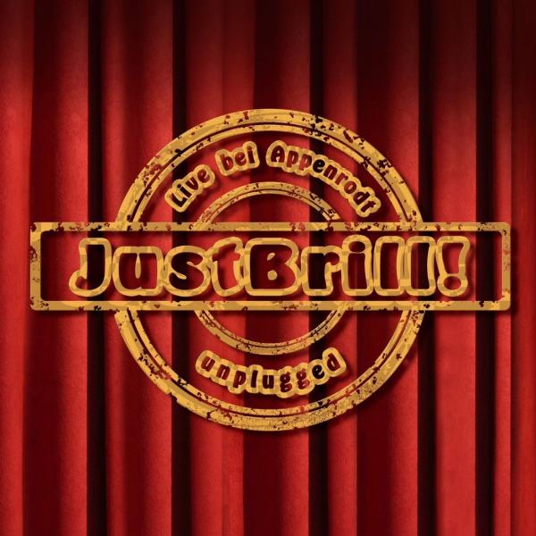 Vorderseite der JustBrill!-Live CD auf der das Bandlogo vor einem roten Vorhang prangt